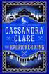 THE RAGPICKER KING (CHRONICLES OF CASTELLANE #2) - CLARE. CASSANDRA